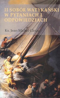 II Sobór Watykański w pytaniach i odpowiedziach - Gleize Jean-Michael - książka