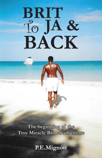 Brit To JA & Back - P.E. Mignott - ebook