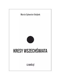 Kresy wszechświata - Gołąbek Marcin Sylwester - książka