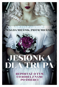 Jesionka dla trupa - Piotr Mieśnik, Mieśnik Magda - ebook