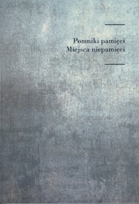 Pomniki pamięci Miejsca niepamięci -  - książka