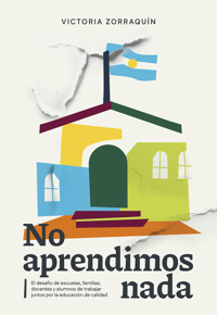 No aprendimos nada - Victoria Zorraquín - ebook