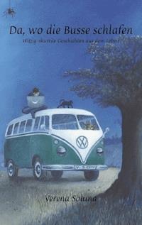 Da, wo die Busse schlafen - Verena Soluna - ebook
