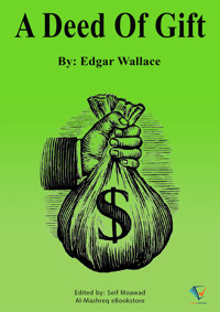 A Deed Of Gift - Edgar Wallace - ebook