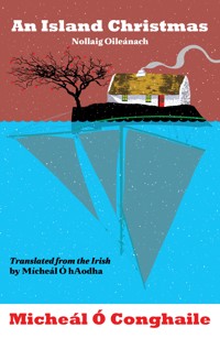 An Island Christmas - Nollaig Oileánach - Micheál Ó Conghaile - ebook