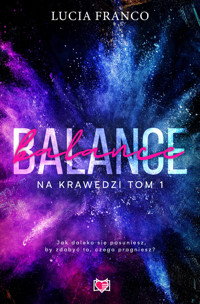 Balance. Na krawędzi. Tom 1 - Lucia Franco - ebook + książka