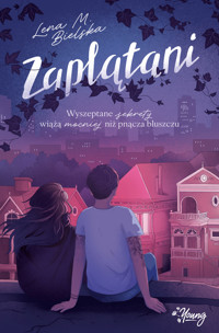 Zaplątani - Lena M. Bielska - ebook + książka