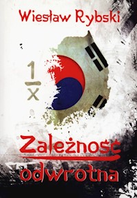 Zależność odwrotna - Wiesław Rybski - książka