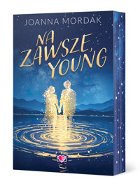 Na zawsze, Young - Joanna Mordak - ebook + książka