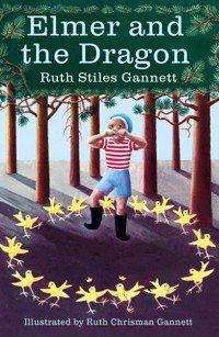 Elmer and the Dragon - Ruth Stiles Gannett - ebook