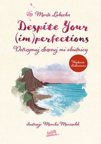 Despite Your (im)perfections Dotrzymaj złożonej mi obietnicy - Łabęcka Marta - książka