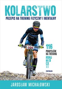 Kolarstwo. - Michałowski Jarosław - książka