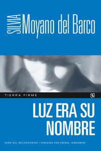 Luz era su nombre - Silvia Moyano del Barco - ebook