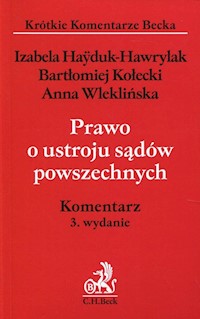 Prawo o ustroju sądów powszechnych Komentarz - Hayduk-Hawrylak Izabela, Kołecki Bartłomiej, Wleklińska Anna - książka