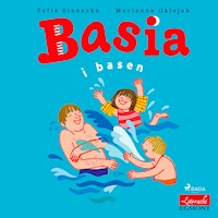 BASIA. Basia i basen - Zofia Stanecka - ebook + audiobook + książka