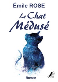 Le chat médusé - Emile Rose - ebook