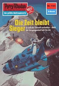 Perry Rhodan 1141: Die Zeit bleibt Sieger -  william voltz - ebook