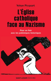 L'Église catholique face au nazisme - Yohan Picquart - ebook