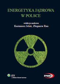 Energetyka jądrowa w Polsce - Rau Zbigniew, Jeleń Kazimierz - książka