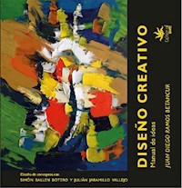 Diseño creativo: manual de ideas - Juan Diego Ramos Betancur - ebook