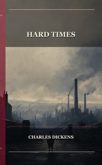 Hard Times - Dickens Charles - ebook