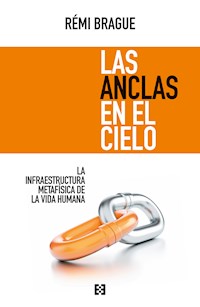 Las anclas en el cielo - Rémi Brague - ebook