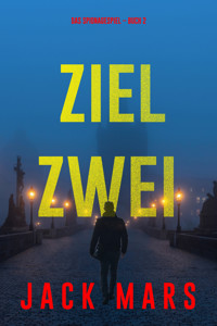 Ziel Zwei (Spiel der Spione – Band 2) - Jack Mars - ebook