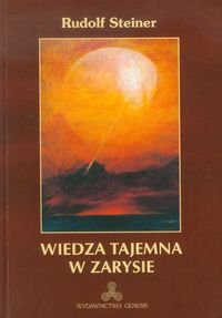 Wiedza tajemna w zarysie - Rudolf Steiner - książka