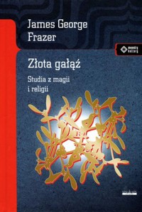 Złota gałąź - James George Frazer - książka