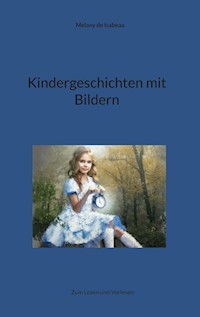 Kindergeschichten mit Bildern - Melany de Isabeau - ebook
