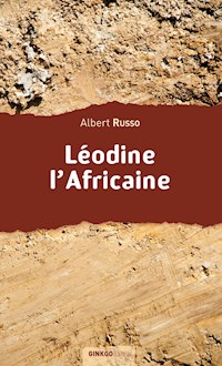 Léodine l'Africaine - Albert Russo - ebook