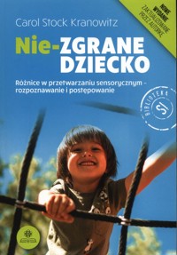 Nie-zgrane dziecko - Stock Kranowitz Carol - książka