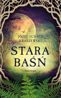 Stara baśń - Józef Ignacy Kraszewski - ebook + audiobook + książka