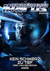 Rettungskreuzer Ikarus 82: Kein Schmerz zu tief - Dirk van den Boom - ebook