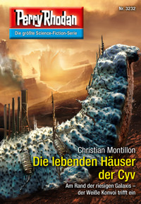 Perry Rhodan 3232: Die lebenden Häuser der Cyv -  Christian Montillon - ebook