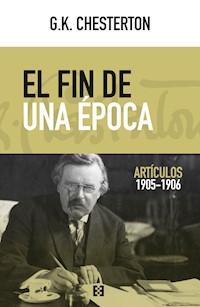 El fin de una época - Gilbert Keith Chesterton - ebook