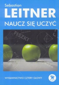 Naucz się uczyć wyd.2017 - Sebastian Leitner - książka