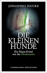 Die kleinen Hunde - Johannes Hucke - ebook