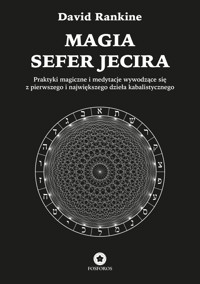 Praktyki magiczne i medytacje wywodzące się z pierwszego i największego dzieła kabalistycznego - David Rankine - ebook