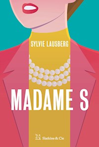 Madame S - Sylvie Lausberg - ebook