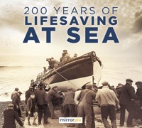 200 Years of Lifesaving at Sea - Mirrorpix - ebook