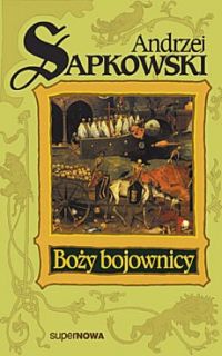 Boży bojownicy Tom 2 trylogii - Andrzej Sapkowski - książka