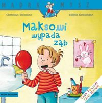 Maksowi wypada ząb - Tielmann Christian, Kraushaar Sabine - książka