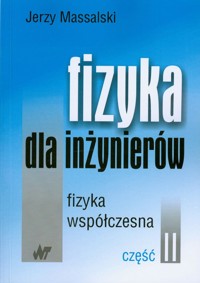 Fizyka dla inżynierów część 2 - Jerzy Massalski - książka