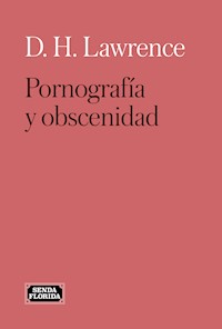 Pornografía y obscenidad - David H. Lawrence - ebook