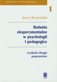 Badania eksperymentalne w psychologii i pedagogice - Brzeziński Jerzy - książka
