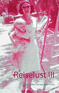Reiselust III - Stephan Kohlbecher - ebook