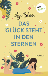 Das Glück steht in den Sternen - Liza Bloom - ebook