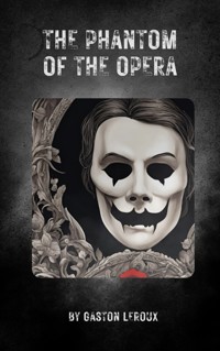 The Phantom of the Opera - Gaston Leroux - ebook + książka