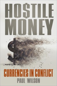 Hostile Money - Paul Wilson - ebook